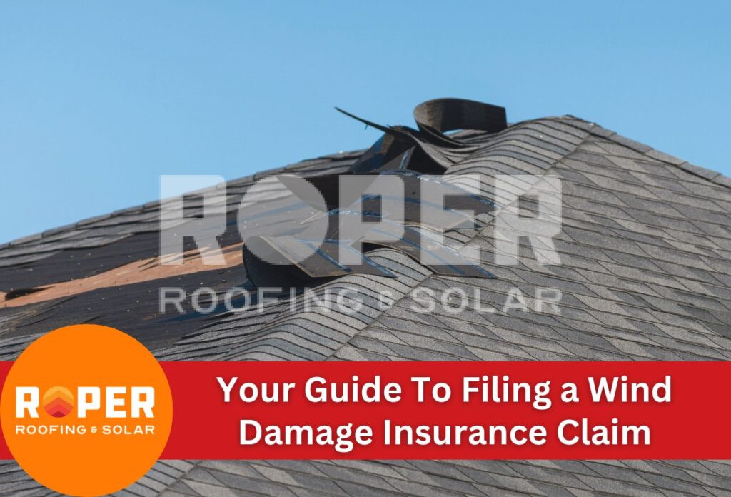 Guide To Filing a Wind Damage Insurance Claim