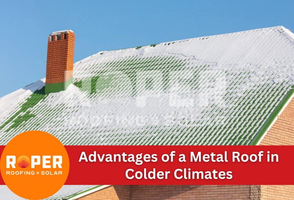 Advantages of a Metal Roof in Colder Climates