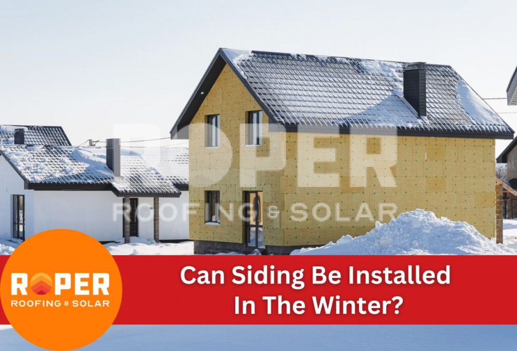 Can Siding Be Installed In The Winter