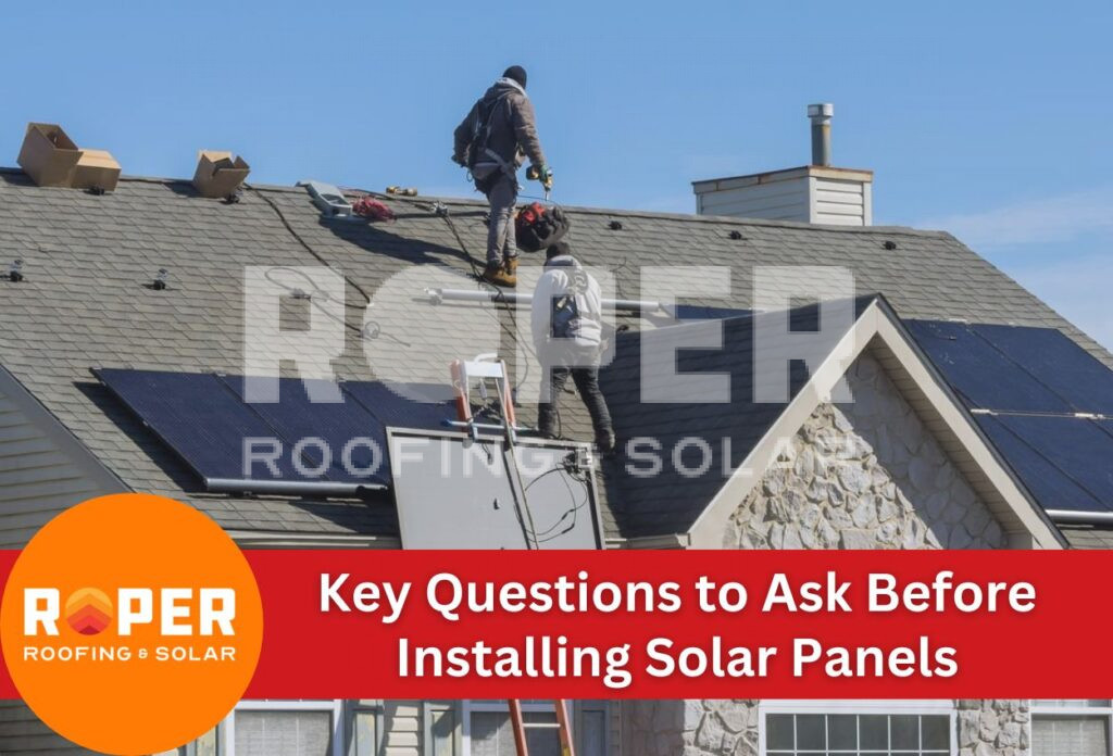 Key Questions to Ask Before Installing Solar Panels