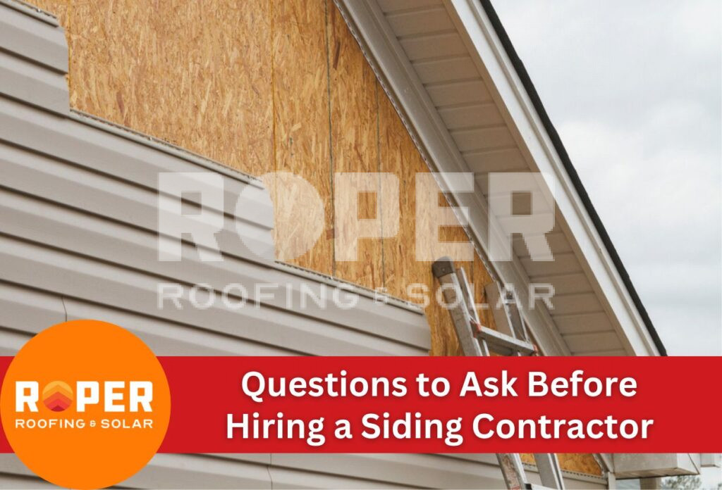 Questions to Ask Before Hiring a Siding Contractor