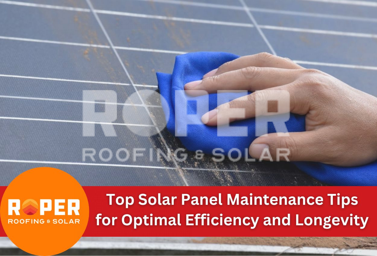 Top Solar Panel Maintenance Tips for Optimal Efficiency and Longevity