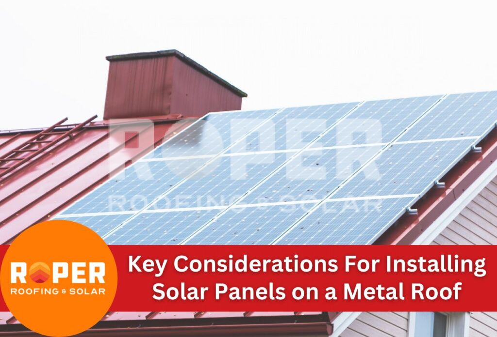 Key Considerations For Installing Solar Panels on a Metal Roof