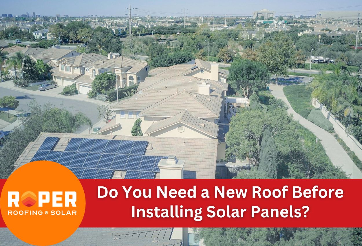 Do You Need a New Roof Before Installing Solar Panels?
