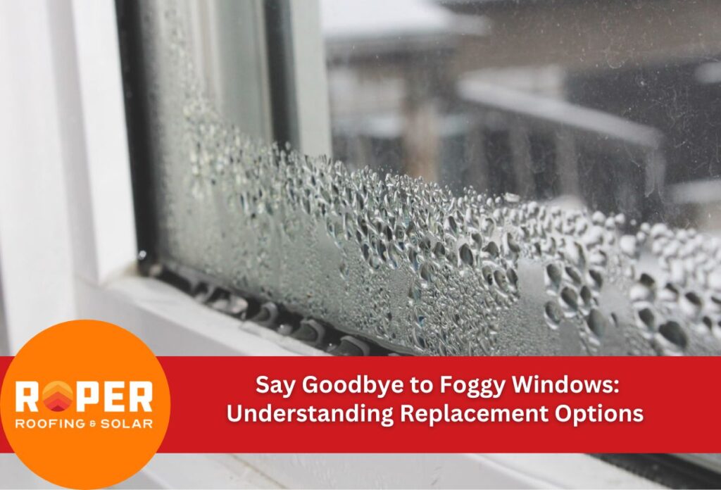 Say Goodbye to Foggy Windows: Understanding Replacement Options for Denver Homeowners