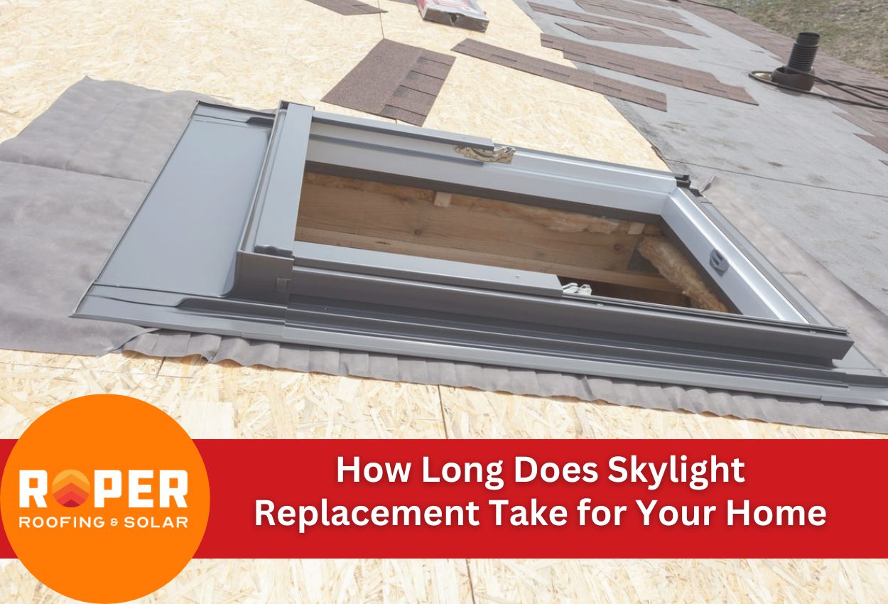 How Long Does Skylight Replacement Take for Your Home