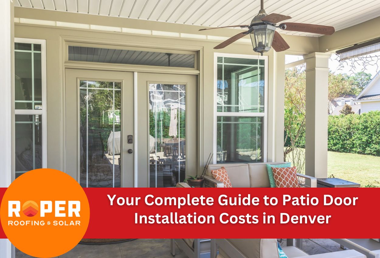 Your Complete Guide to Patio Door Installation Costs in Denver
