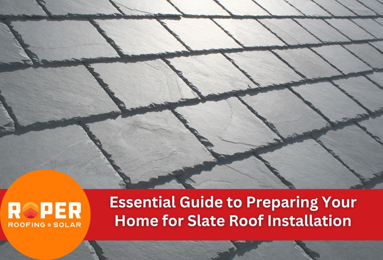 Guide to preparing home for slate roof installation with Roper Roofing & Solar logo