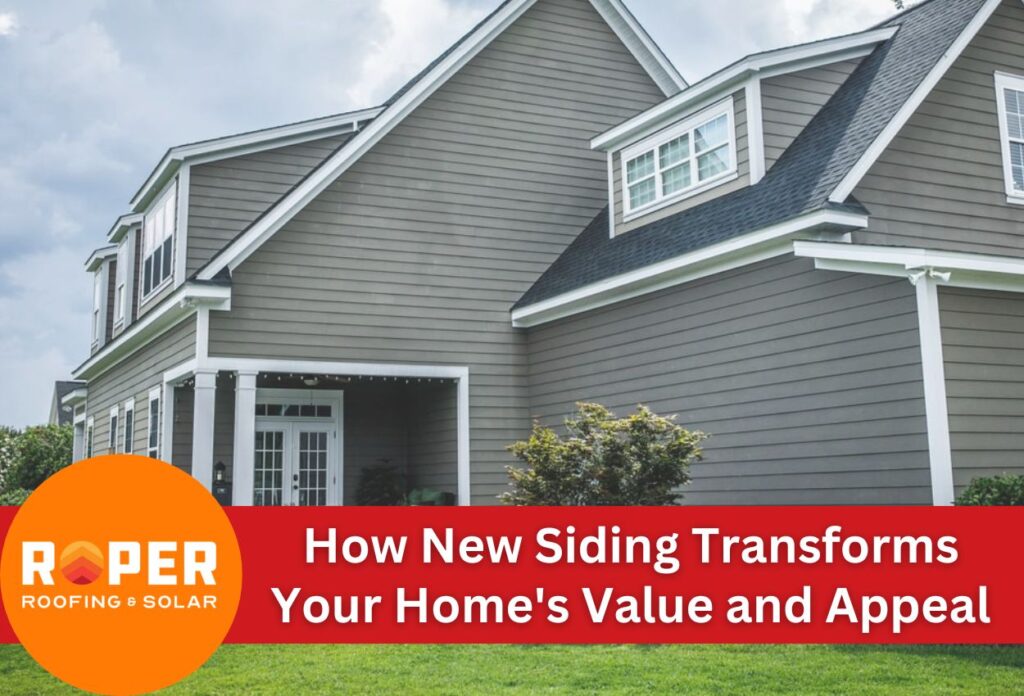 How New Siding Transforms Your Home's Value and Appeal