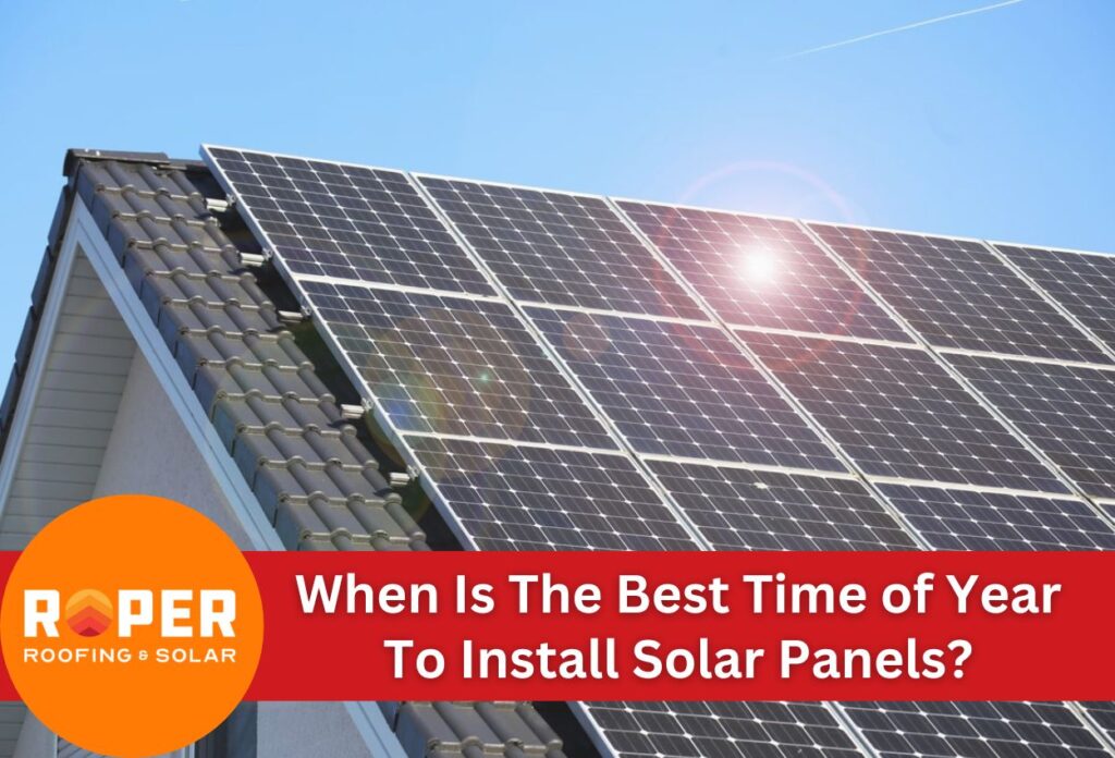 When Is The Best Time of Year To Install Solar Panels?